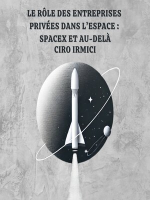 cover image of Le Rôle des Entreprises Privées dans l'Espace